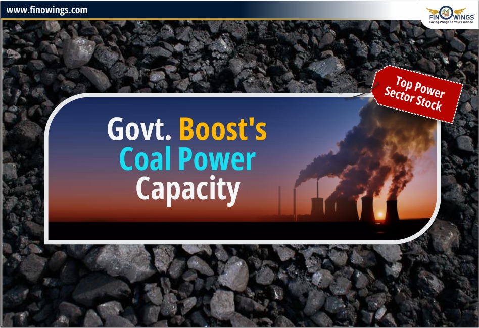 Govt. Boost's Coal Power Capacity: Here Top Power Sector Stock